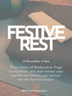 Festive Rest. Three hours of Restorative Yoga with Sian. A seasonal fixture every December. 

Bring your friends as an alternative ‘Christmas do’ or or show up for yourself. This extended session guides you to deep rest and peace, with the support of a wealth of props, so the whole body is held. All you need do is allow the practice to unfold to ease body and mind. 

Booking now.